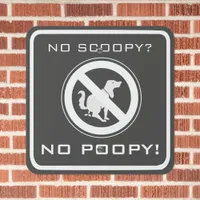 No Poopy No Scoopy Funny Black Dog Poop Pet Waste Metal Sign