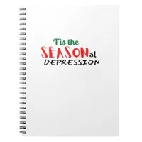 This The Seasonal Depression Holiday Notebook
