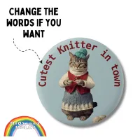 Cutest Knitter in Town knitting cat crochet lover Button