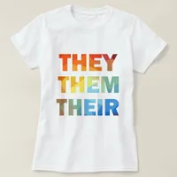 They Them Their  T-Shirt