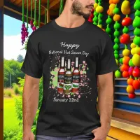 Happy National Hot Sauce Day | January 22nd T-Shirt