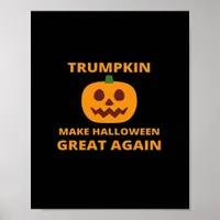 Trumpkin Make Halloween Great Again , Trumpkin Hal Poster
