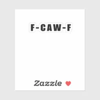 F-Caw-F Essential Simple Clean Sticker