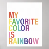 My Favorite Color is Rainbow Poster