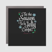 Tis Season To Saying Car Magnet