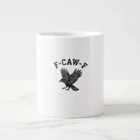 Funny F-Caw-F Crow Aesthetic Style Giant Coffee Mug