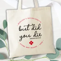 Hangover Relief Kit Personalized But Did You Die  Tote Bag
