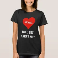 Will You Marry Me Leap Year Marriage Proposal T-Shirt