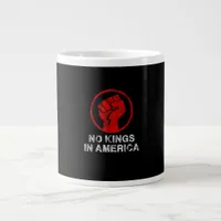 No Kings In America Since 1776 Resist 8647 US Flag Giant Coffee Mug