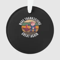Make Thanksgiving Great Again Trumpkin – Funny Tur Ornament