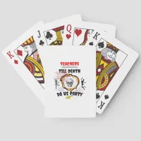 Teachers - Till Death Do Us Party Classic Poker Cards