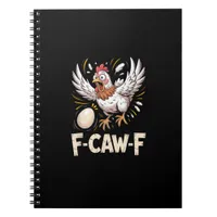 Funny F Caw F Hen Creative Casual Style Notebook