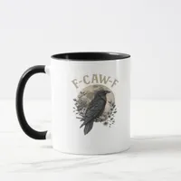 Funny F Caw F Raven Bird Saying Graphic Style Mug