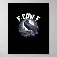 F-Caw-F Minimal Clean Poster