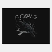 Crow, F-Caw-F Funny Bird Classic Vintage Style Sign