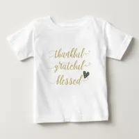 thankful grateful blessed thanksgiving holiday baby T-Shirt