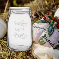 Fall Friendsgiving Thanksgiving Name etched Mason Jar