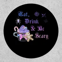 Eat Drink And Be Scary Hexmas Cool Unique Style Patch
