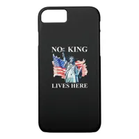 No King Lives in America Freedom Flag Patriotic iPhone 8/7 Case