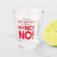 Cranky Christmas Shot - NO! NO! NO! Shot Glass