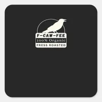 F-Caw-Fee Organic Style Classic Square Sticker