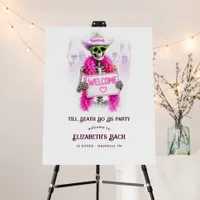Till Death Do Us Party Funny Bachelorette Welcome Foam Board