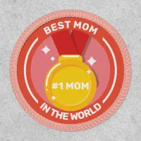 Best Mom In The World #1 Mom Medal Patch