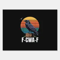Funny Retro F-Caw-F Bird Crow Crow Bird  Sign