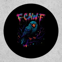 F Caw F Funny Bird Crow Raven Pun Joke Saying Patch