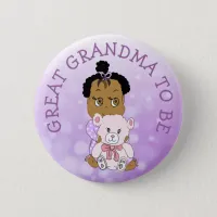 Great Grandma to Be Baby Shower Button