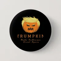 Trumpkin Make Halloween Great Again – Creepy Funny Button