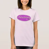 Adulting Slogan Flashback Vending Decal Style T-Shirt