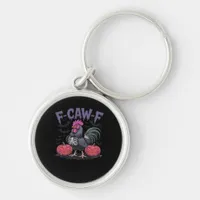 F Caw F Funny Chicken Classic Simple Clean Style Keychain