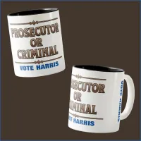 Prosecutor or Criminal Vote Harris Two-Tone Coffee Mug