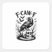 Halloween F-Caw-F Bird Crow Women Men Trendy Casua Square Sticker