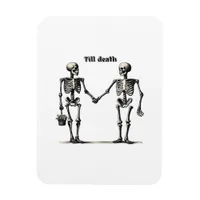 Till Death Do Us Part Classic – Funny Love Quote Magnet