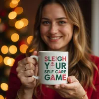 Sleigh Your Self Care Game Holiday  Coffee Mug