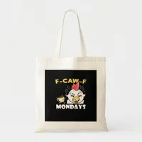 F-Caw-F Mondays Classic Minimal Clean Tote Bag