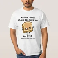 National Grilled Cheese Sandwich Day - April 12th T-Shirt