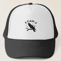 Gothic Crow Funny F-Caw-F Humor Essential Creative Trucker Hat