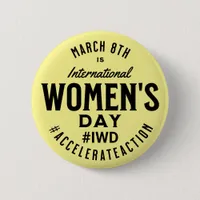 International Women's Day March 8th IWD Button