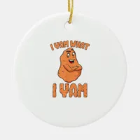 I Yam What I Yam Sweet Potato Funny Thanksgiving Ceramic Ornament