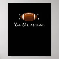 Tis The Season Football  - Retro Football Game Day Poster
