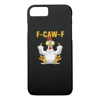 F-Caw-F-Chicken Essential Funny Trendy iPhone 8/7 Case
