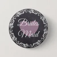 Bridesmaid Chalkboard Style Bachelorette Party Pinback Button