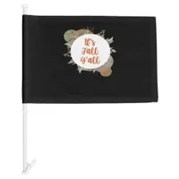 It’s Fall Y’all Cool Unique Car Flag