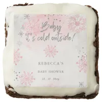 Pink Baby its Cold Outside Winter Baby Shower Brownie