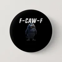 F Caw F Raven Funny Gear Creative Style Button