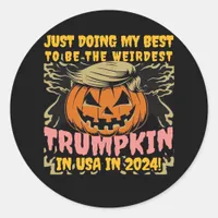 Just Doing My  To  Weirdest Trumpkin Usa Classic Classic Round Sticker
