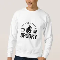Tis The Season To Be Spooky Halloween Day Sweatshirt